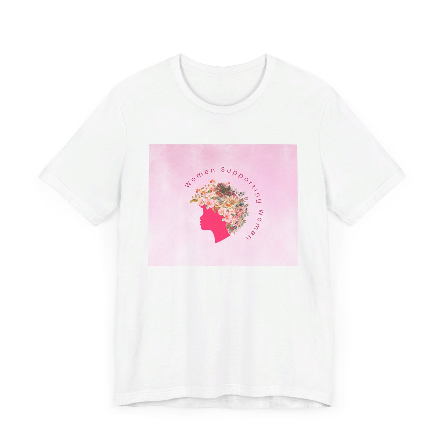 Women Support Women T-Shirt