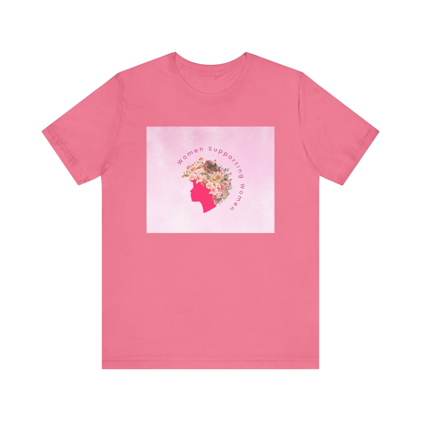 Women Support Women T-Shirt
