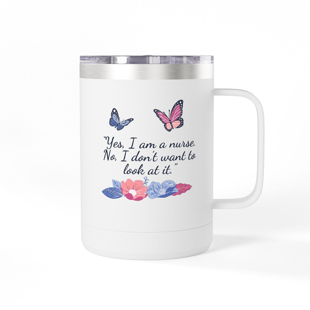 Yes, I am A Nurse Mug Tumbler, 15oz