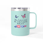 Yes, I am A Nurse Mug Tumbler, 15oz