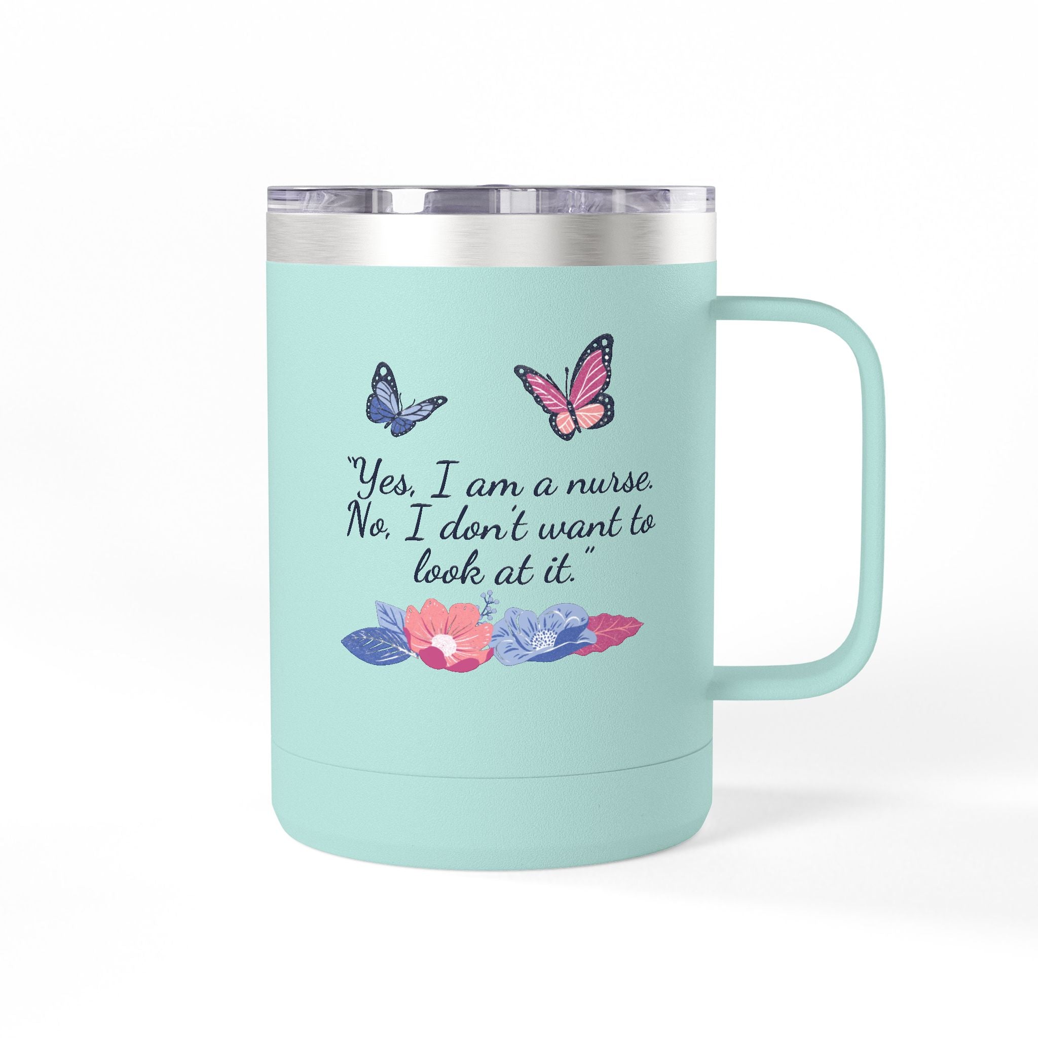Yes, I am A Nurse Mug Tumbler, 15oz
