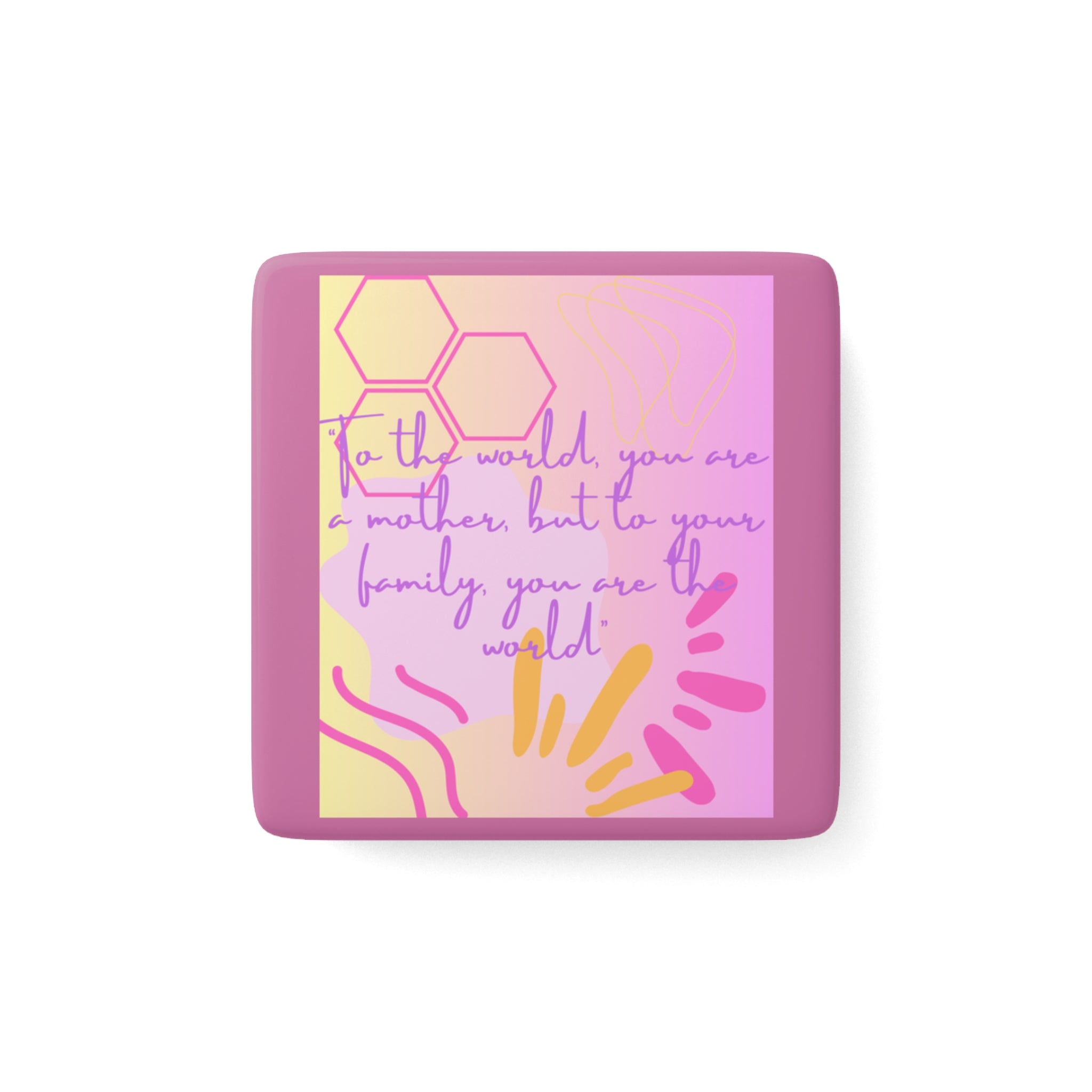 Mother's Day Mean The World Pink