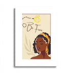 Be Free Black Woman Art Poster