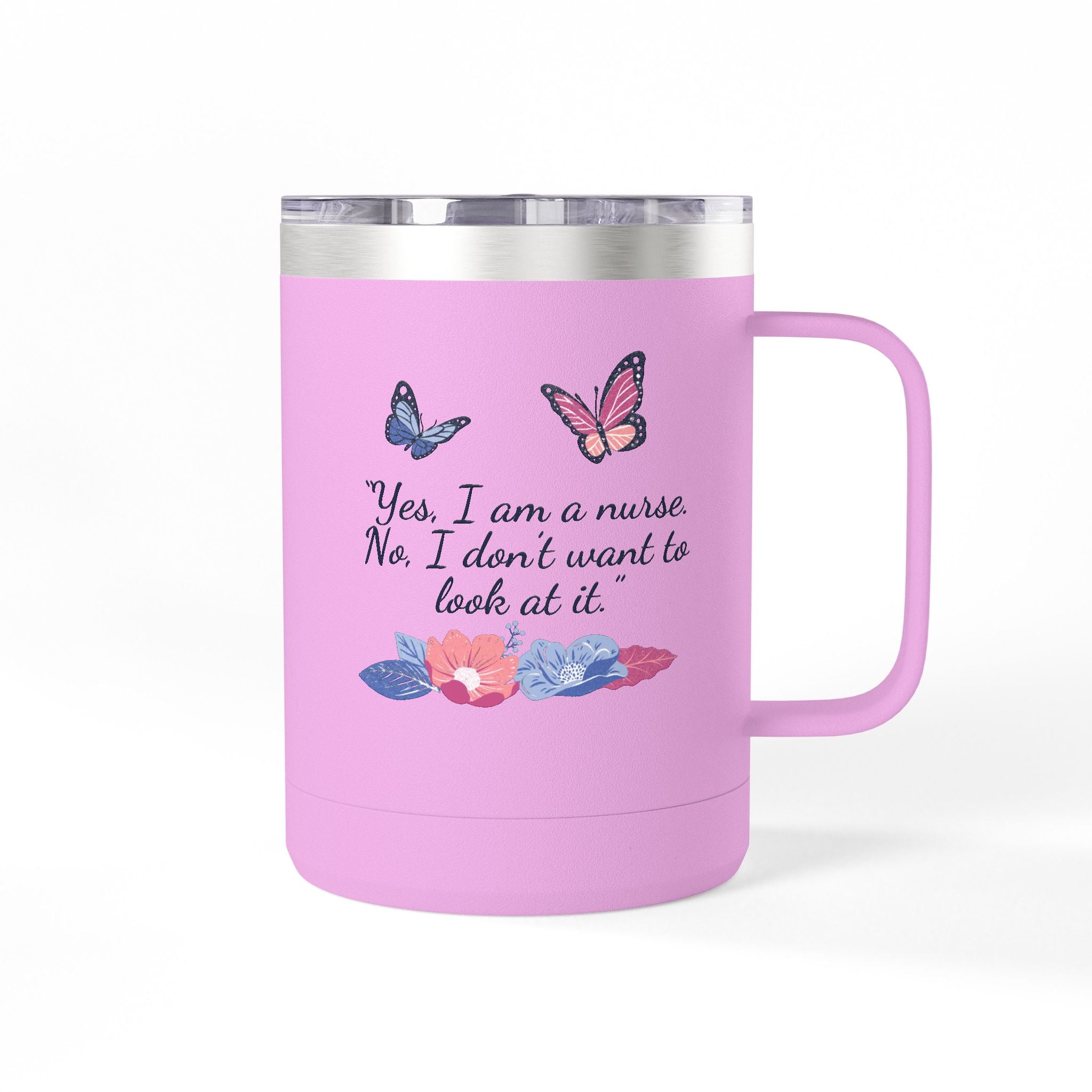 Yes, I am A Nurse Mug Tumbler, 15oz