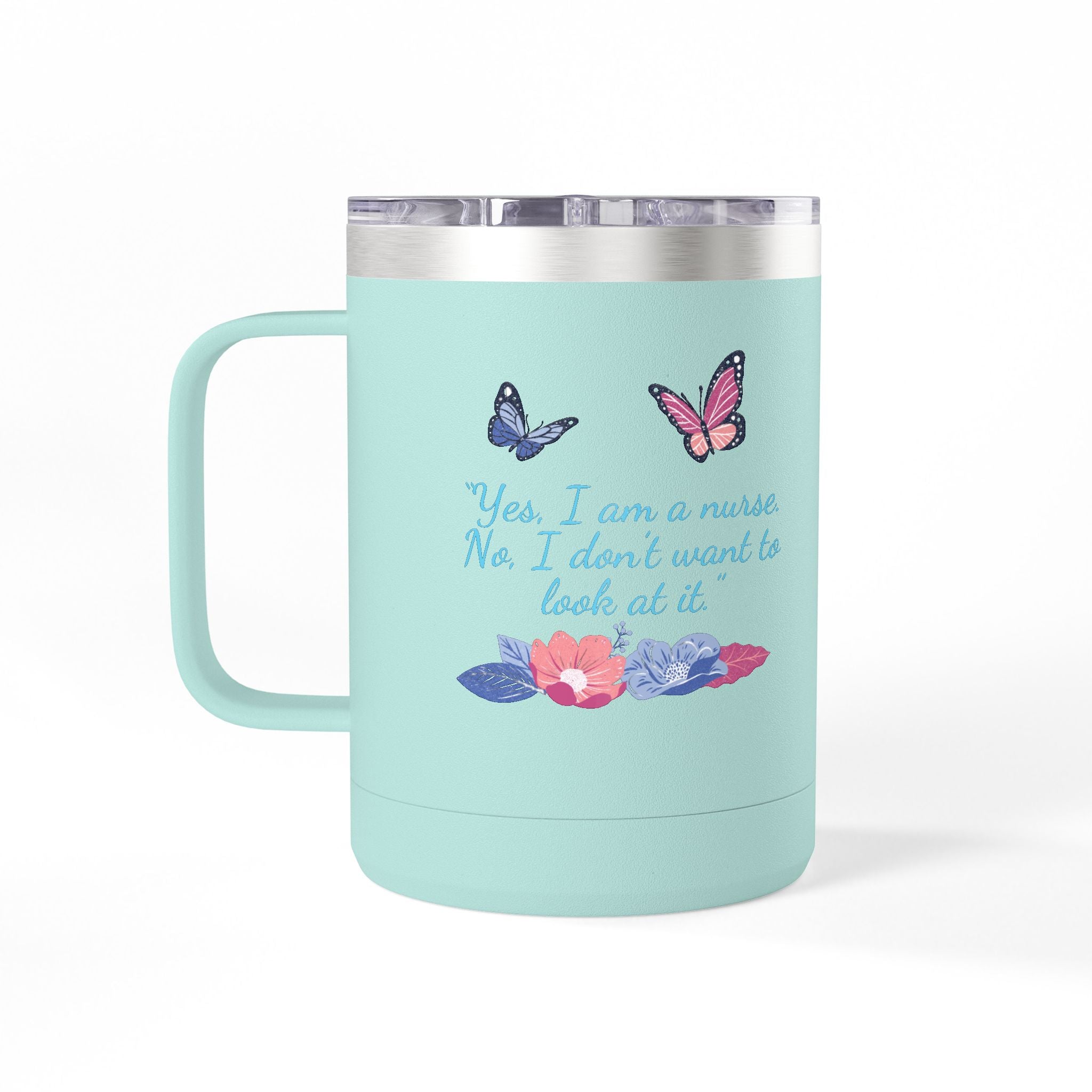 Yes, I am A Nurse Mug Tumbler, 15oz