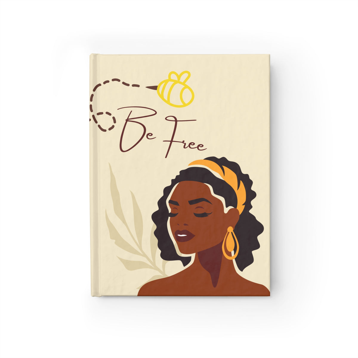 Be Free Be You Inspirational Journal